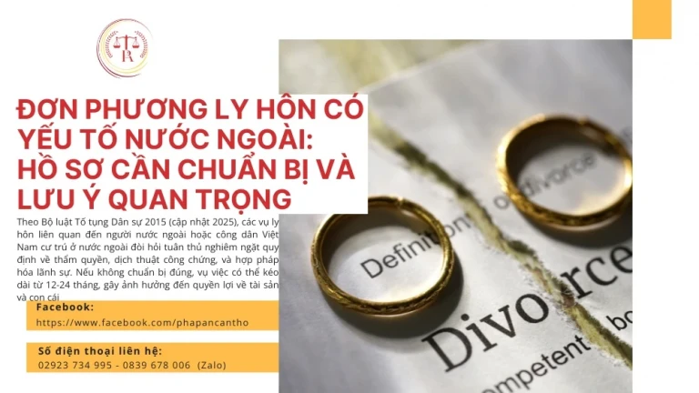 don-phuong-ly-hon-co-yeu-to-nuoc-ngoai-ho-so-can-chuan-bi-va-luu-y-quan-trong
