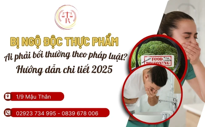 bi-ngo-doc-thuc-pham-ai-phai-boi-thuong-theo-phap-luat-huong-dan-chi-tiet-2025