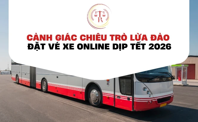 canh-giac-chieu-tro-lua-dao-dat-ve-xe-online-dip-tet-2026